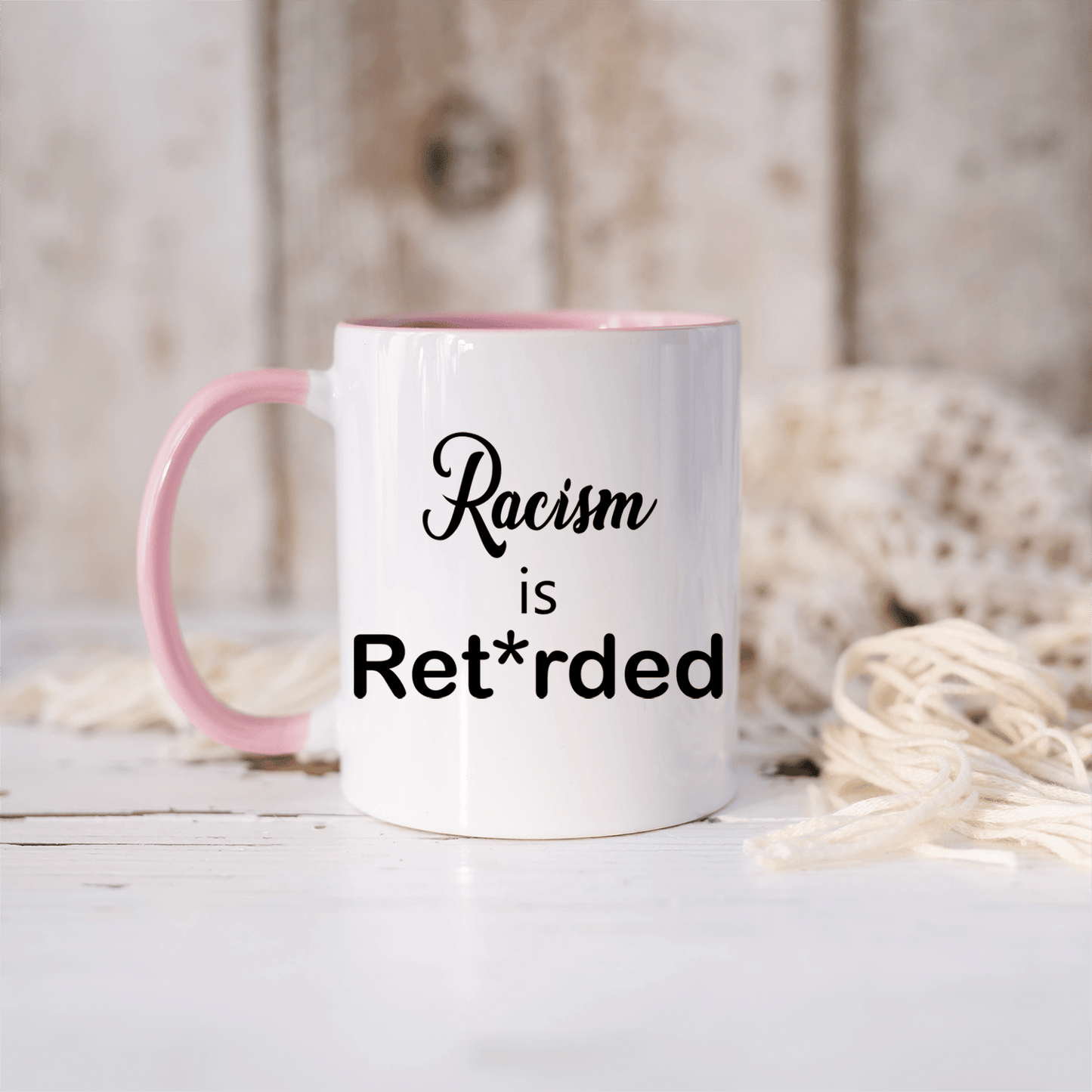 R@cism Is Retarded - Coffee Mug
