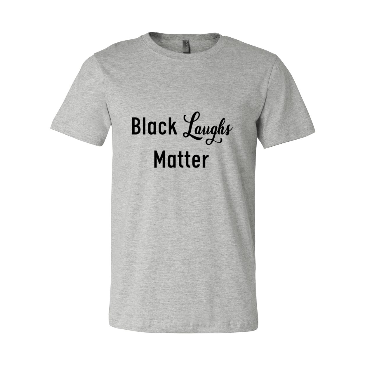 Black Laughs Matter T-Shirt